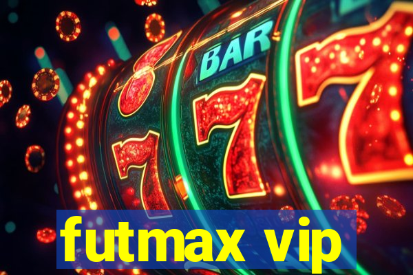 futmax vip